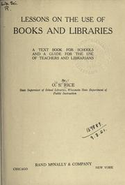 Cover of: Lessons on the use of books and libraries: a text book for schools and a guide for the use of teachers and librarians.