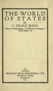 Cover of: The world of states by Cecil Delisle Burns