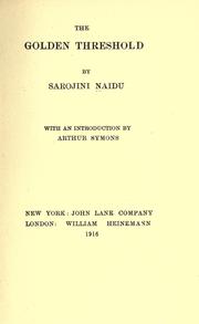 Cover of: The golden threshold by Sarojini Naidu