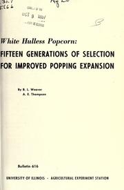 Cover of: White hulless popcorn by B. L. Weaver