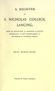 Cover of: A register of S. Nicholas college, Lancing: from its foundation at Shoreham in August, 1848 to the commencement of the month of November, 1900 ...