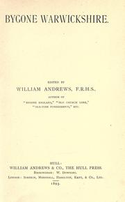 Cover of: Bygone Warwickshire by Andrews, William