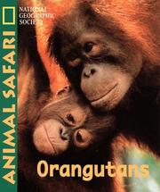 Cover of: Animal Safari - Orangatans (Animal Safari) | National Geographic Society