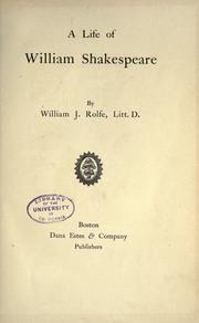 Cover of: A life of William Shakespeare by W. J. Rolfe