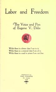 Cover of: Labor and freedom by Eugene Victor Debs