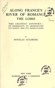 Cover of: Along France's river of romance, the Loire by Goldring, Douglas