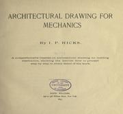 Cover of: Architectural drawing for mechanics. by Isaac Perry Hicks