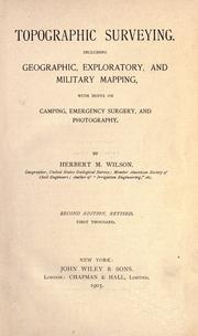 Cover of: Topographic surveying: including geographic, exploratory, and military mapping, with hints on camping, emergency surgery, and photography