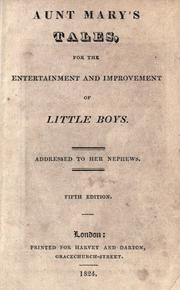 Cover of: Aunt Mary's tales, for the entertainment and improvement of little boys