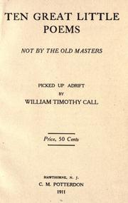 Ten great little poems by William Timothy Call