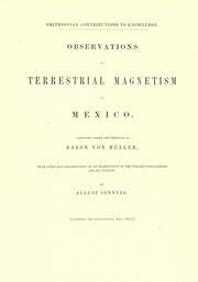 Cover of: Observations on terrestrial magnetism in Mexico by August Sonntag
