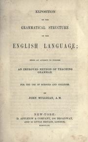 Cover of: Exposition of the grammatical structure of the English language by Mulligan, John
