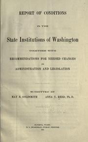 Cover of: Report of conditions in the state institutions of Washington together with recommendations for needed changes in administration and legislation.