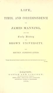 Cover of: Life, times, and correspondence of James Manning, and the early history of Brown University by Reuben Aldridge Guild