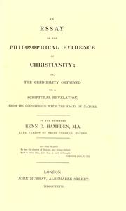 Cover of: An essay on the philosophical evidence of Christianity by Renn Dickson Hampden