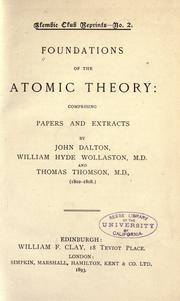 Foundations of the atomic theory by John Dalton