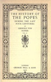 Cover of: The history of the popes during the last four centuries by Leopold von Ranke