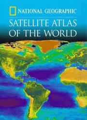 Cover of: National Geographic Satellite Atlas Of The World by National Geographic Society