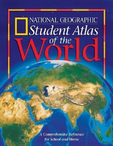 National Geographic Student Atlas Of The World by National Geographic