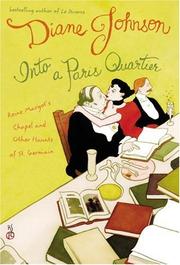Cover of: Into a Paris quartier by Diane Johnson