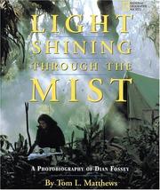 Cover of: Light shining through the mist: a photobiography of Dian Fossey