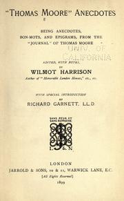 Cover of: "Thomas Moore" anecdotes: being anecdotes, bon-mots, and epigrams, from the "Journal" of Thomas Moore