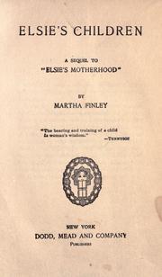 Cover of: Elsie's children by Martha Finley, Martha Finley