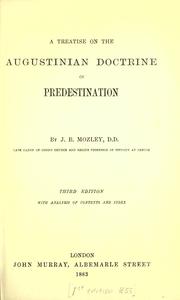 Cover of: A treatise on the Augustinian doctrine of predestination by J. B. Mozley