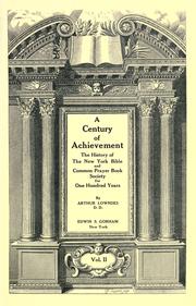 Cover of: century of achievement: the history of the New York Bible and Common Prayer Book Society for one hundred years