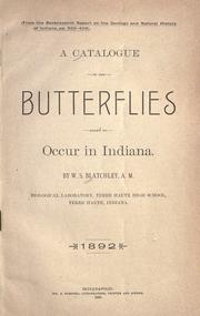 Cover of: A catalogue of the butterflies known to occur in Indiana by Willis Stanley Blatchley