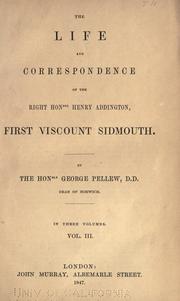 Cover of: life and correspondence of the Right Honble Henry Addington: first viscount Sidmouth.