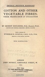 Cotton and other vegetable fibres by Ernest Goulding