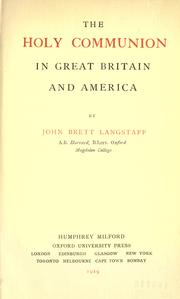 Cover of: The Holy Communion in Great Britain and America by Langstaff, John Brett