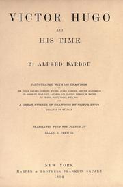 Cover of: Victor Hugo and his time by Alfred Barbou