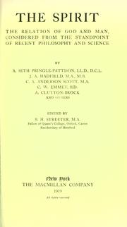 Cover of: The Spirit by by A. Seth Pringle-Pattison ... [et al.] ; edited by B.H. Streeter.