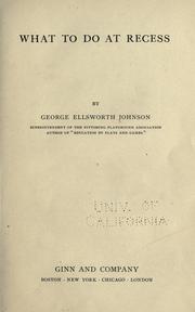 Cover of: What to do at recess by George Ellsworth Johnson