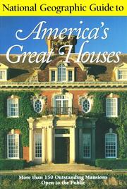 Cover of: National Geographic Guide to Americas Great Houses