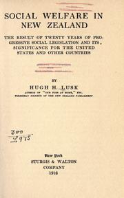 Social welfare in New Zealand by Hugh H. Lusk