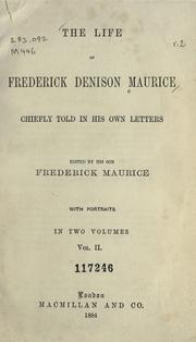 Cover of: The life of Frederick Denison Maurice by Frederick Denison Maurice
