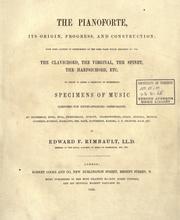Cover of: The pianoforte, its origin, progress, and construction