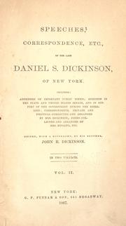 Speeches, correspondence, etc., of the late Daniel S. Dickinson of New York by Daniel S. Dickinson