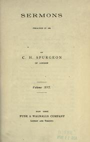 Cover of: Sermons of Rev. C.H. Spurgeon of London. by Charles Haddon Spurgeon, Charles Haddon Spurgeon