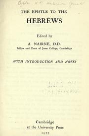 Cover of: The Epistle to the Hebrews by ed. by A. Nairne ... with introduction and notes.