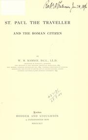 Cover of: St. Paul the traveller and the Roman citizen. by Ramsay, William Mitchell Sir