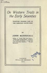Cover of: On western trails in the early seventies by John McDougall
