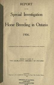 Cover of: Report of the special investigation on horse breeding in Ontario, 1906.