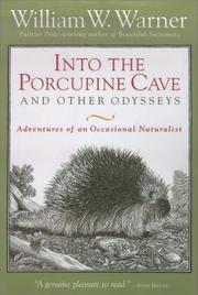 Cover of: Into the porcupine cave and other odysseys: adventures of an occasional naturalist