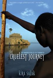 Cruelest Journey by Kira Salak