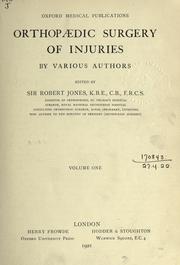 Cover of: Orthopaedic surgery of injuries by Sir Robert Jones, 1st Baronet