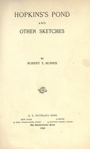 Cover of: Hopkin's pond and other sketches. by Robert T Morris